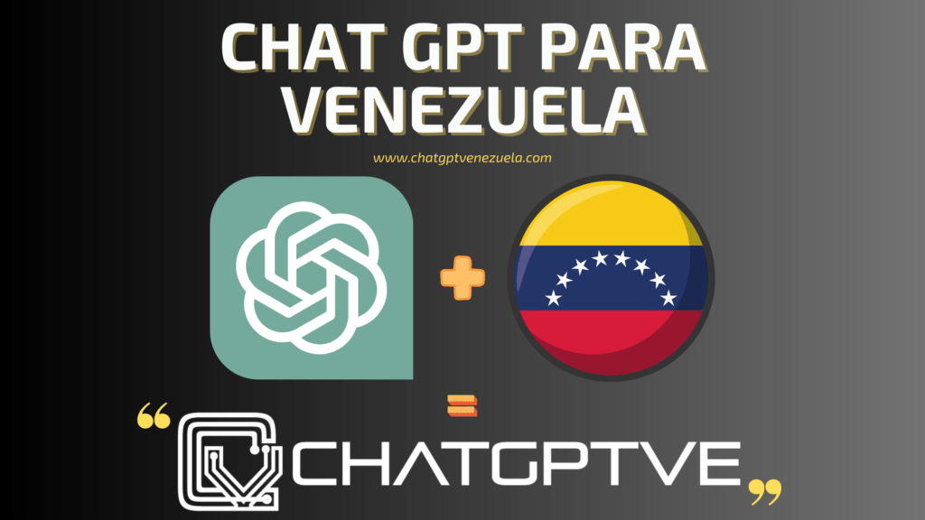 chat gpt para Venezuela
